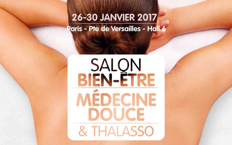 Salon Bien-être, Médecine douce et Thalasso 2017