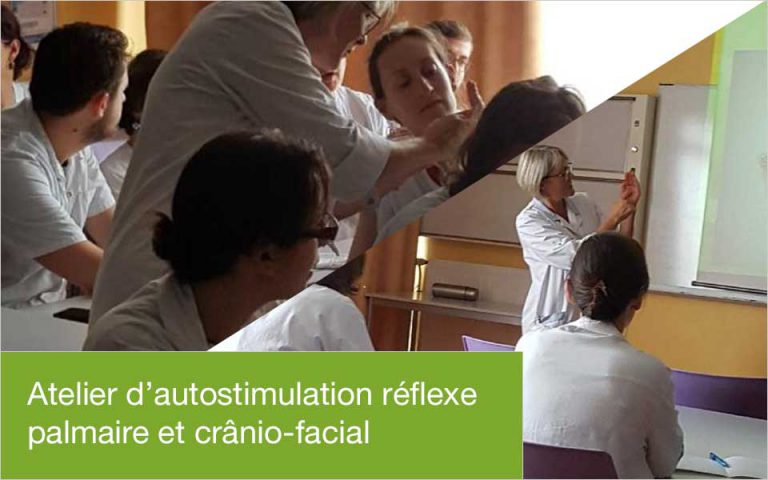 [Témoignage] Atelier d’autostimulation réflexe palmaire et cranio-faciale