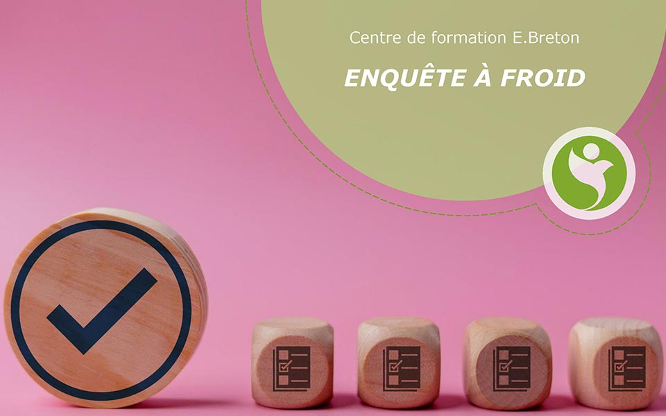 Enquête « à froid » du Centre E. Breton
