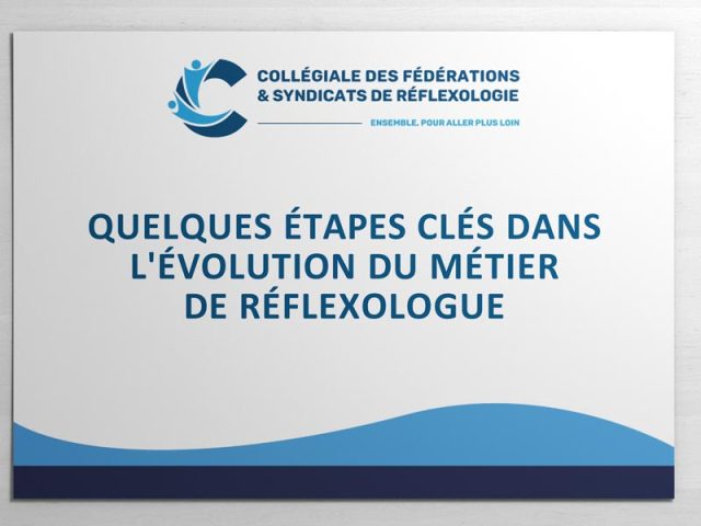 Etapes clés dans l’évolution du métier de réflexologue