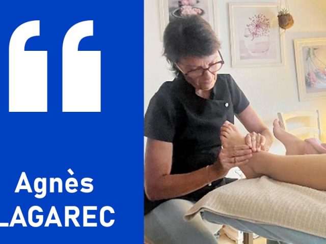 Témoignage d’Agnès Lagarec, Réflexologue / Relaxologue