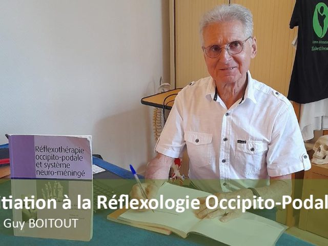 Initiation à la Réflexologie Occipito-Podale (R.O.P) par Guy BOITOUT